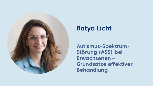 Webinar: Autismus-Spektrum-Störung (ASS) bei Erwachsenen – Grundsätze einer effektiven Behandlung