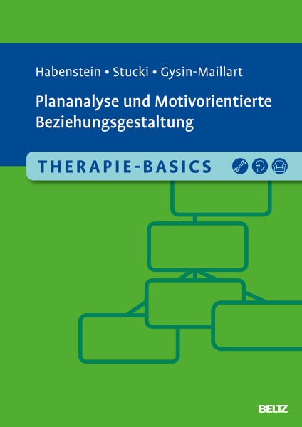 Therapie-Basics Plananalyse und Motivorientierte Beziehungsgestaltung