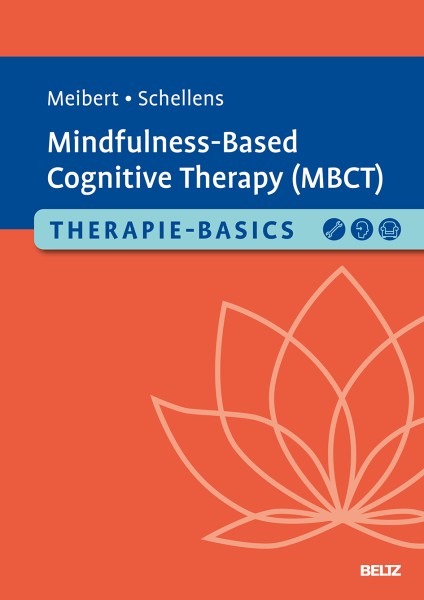 Therapie-Basics Mindfulness-Based Cognitive Therapy (MBCT)