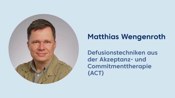 Webinar: Nicht die Gedanken, sondern Ihre Wirkung verändern – Defusionstechniken aus ACT