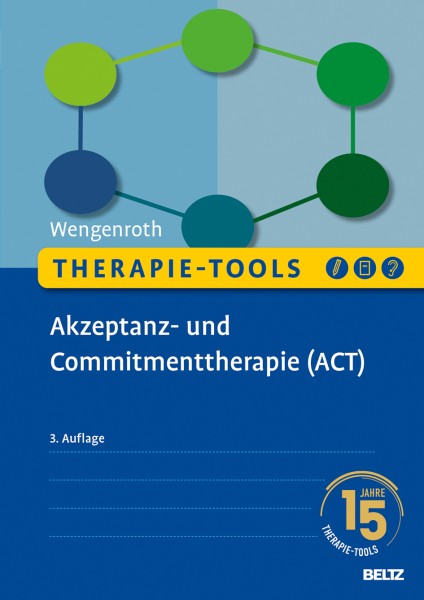 Therapie-Tools Akzeptanz- und Commitmenttherapie (ACT)