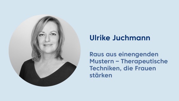 Webinar: Raus aus einengenden Mustern – Therapeutische Techniken, die Frauen stärken