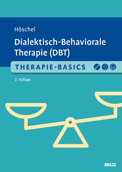 Therapie-Basics Dialektisch-Behaviorale Therapie (DBT)