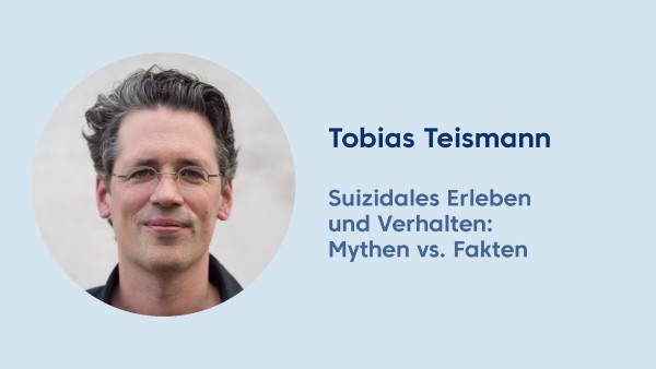 Webinar: Suizidales Erleben und Verhalten – Mythen vs. Fakten