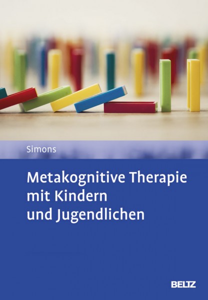 Metakognitive Therapie mit Kindern und Jugendlichen