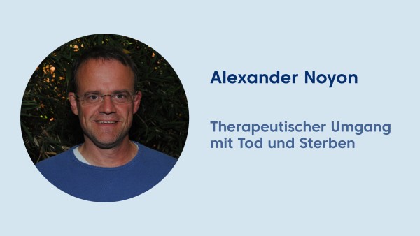 Webinar: Schwierige Therapiesituationen – Therapeutischer Umgang mit Tod und Sterben