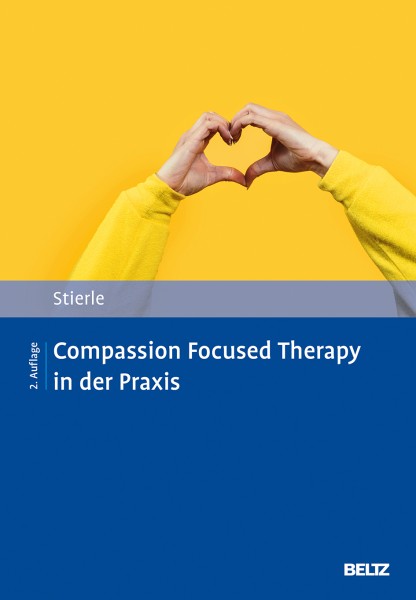Compassion Focused Therapy in der Praxis